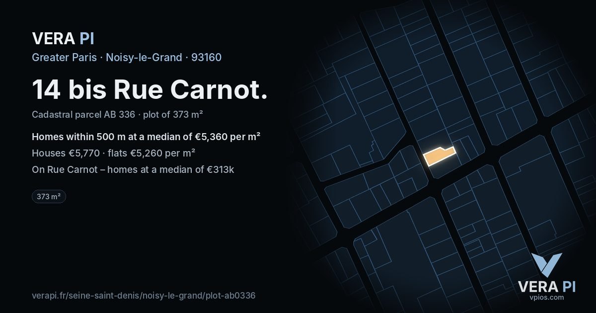 14 bis Rue Carnot, Noisy-le-Grand at night – the plot lit, the parcels around coloured by the prices near them