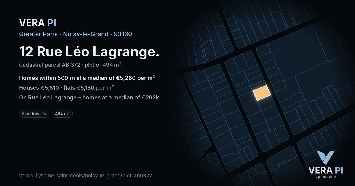 12 Rue Léo Lagrange, Noisy-le-Grand at night – the plot lit, the parcels around coloured by the prices near them