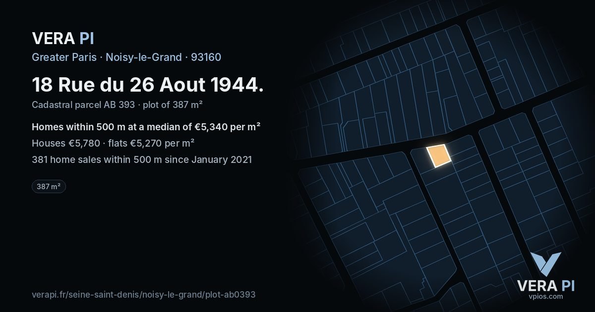 18 Rue du 26 Aout 1944, Noisy-le-Grand at night – the plot lit, the parcels around coloured by the prices near them