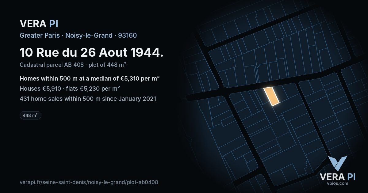 10 Rue du 26 Aout 1944, Noisy-le-Grand at night – the plot lit, the parcels around coloured by the prices near them
