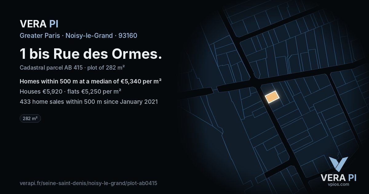 1 bis Rue des Ormes, Noisy-le-Grand at night – the plot lit, the parcels around coloured by the prices near them