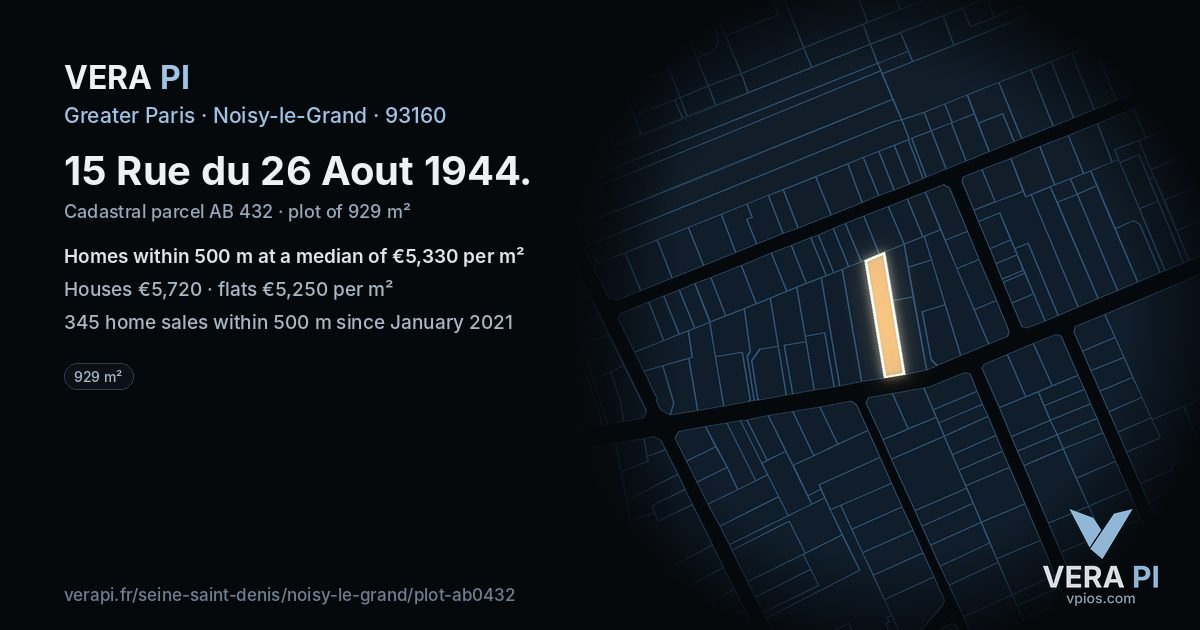 15 Rue du 26 Aout 1944, Noisy-le-Grand at night – the plot lit, the parcels around coloured by the prices near them
