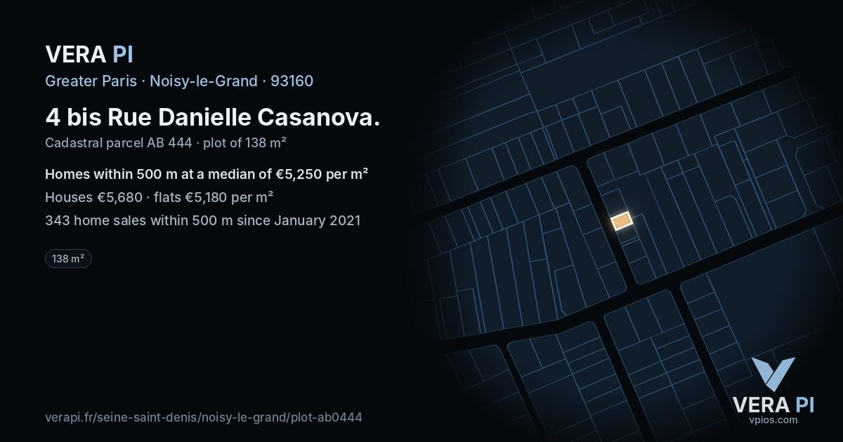 4 bis Rue Danielle Casanova, Noisy-le-Grand at night – the plot lit, the parcels around coloured by the prices near them
