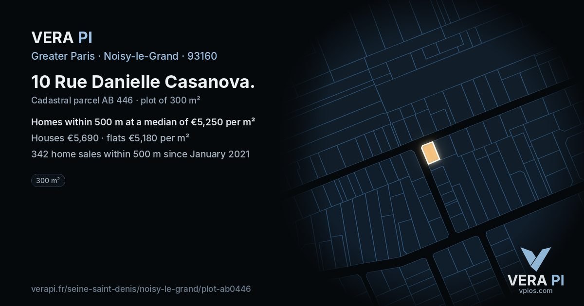 10 Rue Danielle Casanova, Noisy-le-Grand at night – the plot lit, the parcels around coloured by the prices near them
