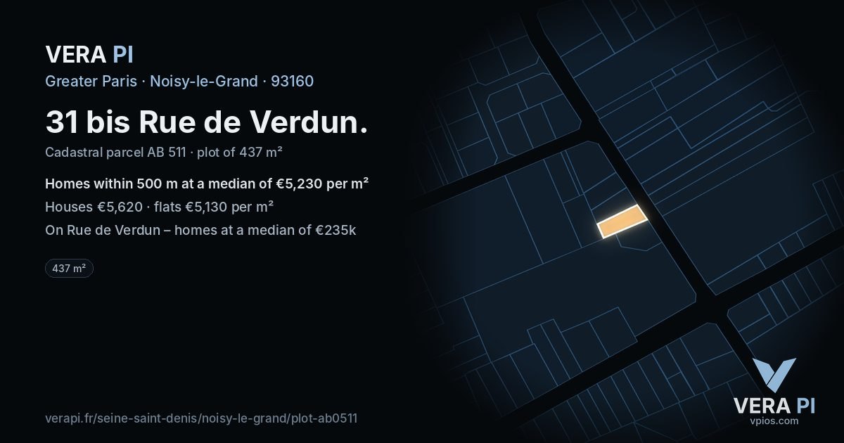 31 bis Rue de Verdun, Noisy-le-Grand at night – the plot lit, the parcels around coloured by the prices near them