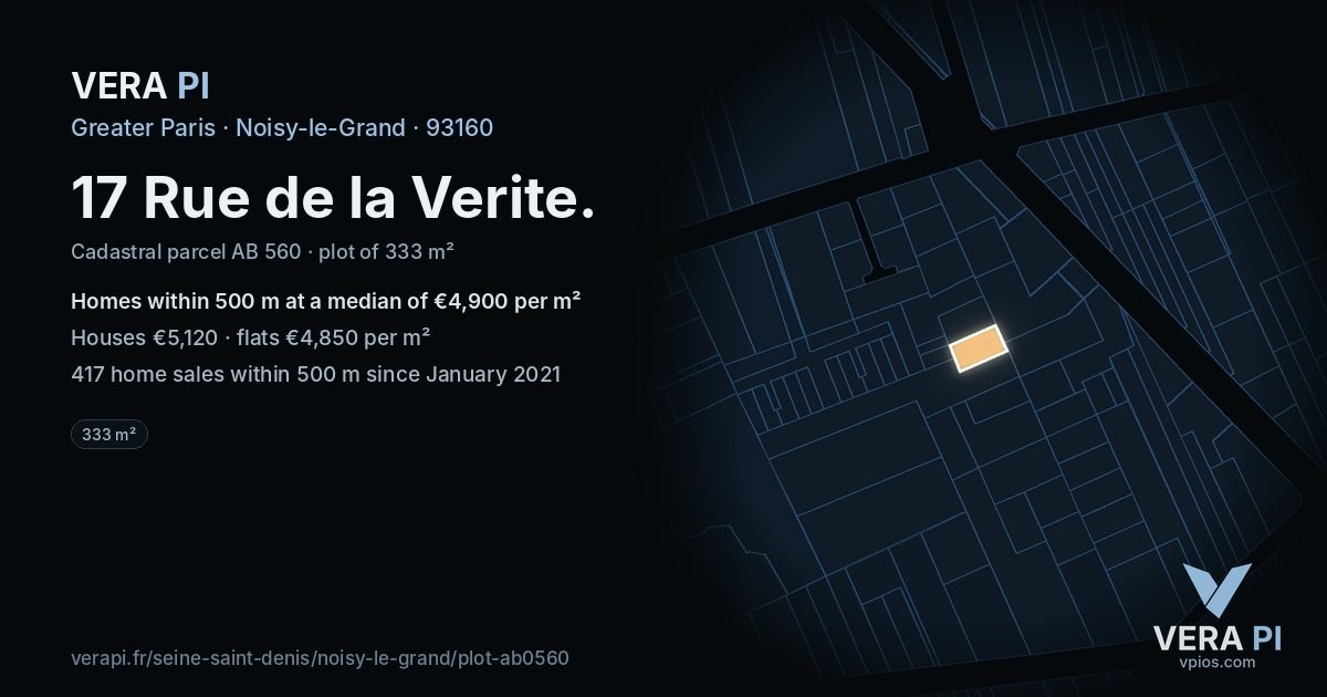 17 Rue de la Verite, Noisy-le-Grand at night – the plot lit, the parcels around coloured by the prices near them