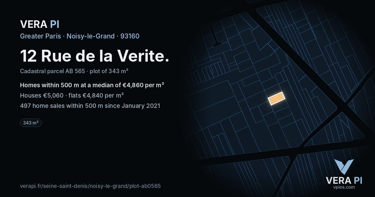 12 Rue de la Verite, Noisy-le-Grand at night – the plot lit, the parcels around coloured by the prices near them