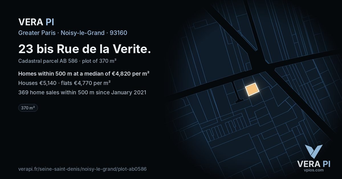 23 bis Rue de la Verite, Noisy-le-Grand at night – the plot lit, the parcels around coloured by the prices near them