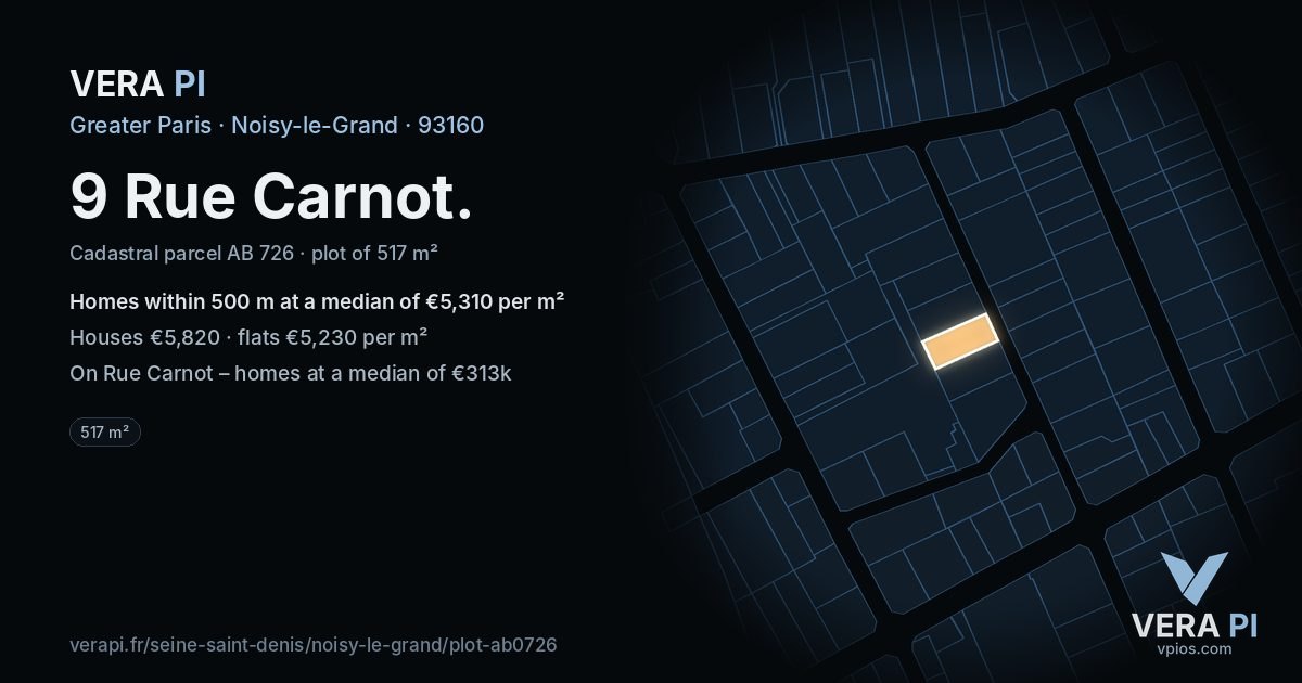 9 Rue Carnot, Noisy-le-Grand at night – the plot lit, the parcels around coloured by the prices near them