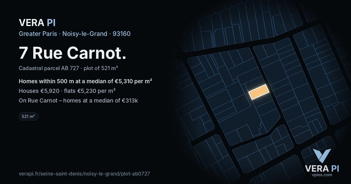 7 Rue Carnot, Noisy-le-Grand at night – the plot lit, the parcels around coloured by the prices near them