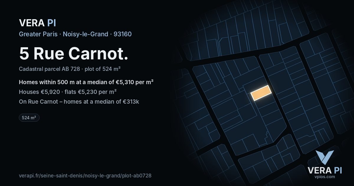 5 Rue Carnot, Noisy-le-Grand at night – the plot lit, the parcels around coloured by the prices near them