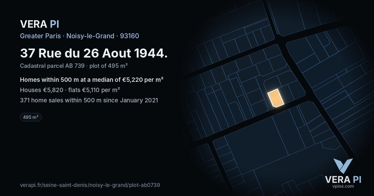 37 Rue du 26 Aout 1944, Noisy-le-Grand at night – the plot lit, the parcels around coloured by the prices near them
