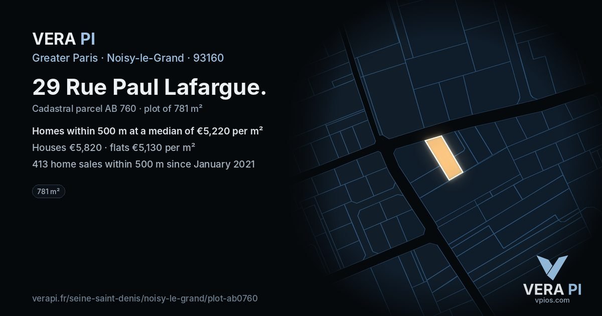 29 Rue Paul Lafargue, Noisy-le-Grand at night – the plot lit, the parcels around coloured by the prices near them
