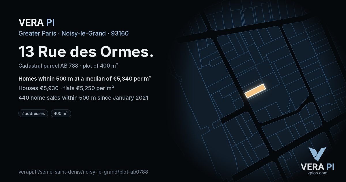 13 Rue des Ormes, Noisy-le-Grand at night – the plot lit, the parcels around coloured by the prices near them