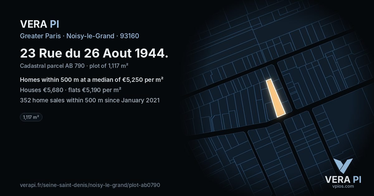 23 Rue du 26 Aout 1944, Noisy-le-Grand at night – the plot lit, the parcels around coloured by the prices near them