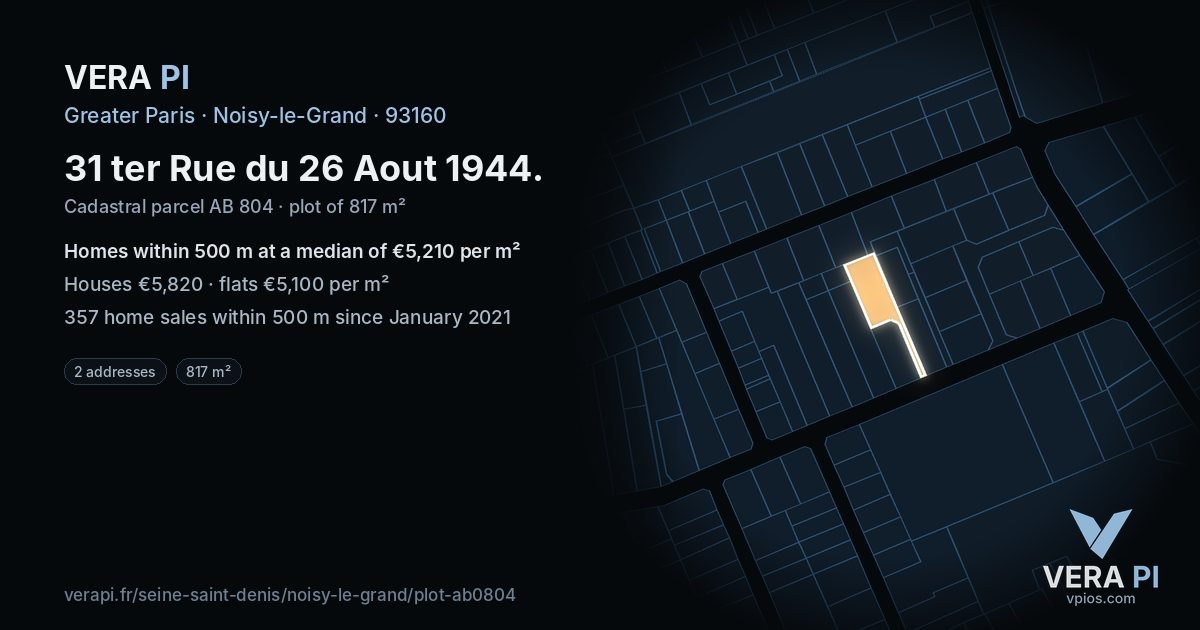 31 ter Rue du 26 Aout 1944, Noisy-le-Grand at night – the plot lit, the parcels around coloured by the prices near them