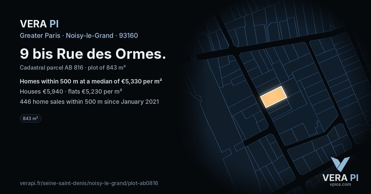 9 bis Rue des Ormes, Noisy-le-Grand at night – the plot lit, the parcels around coloured by the prices near them