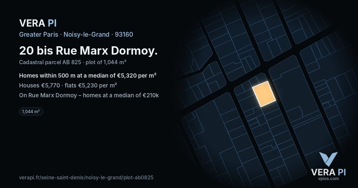 20 bis Rue Marx Dormoy, Noisy-le-Grand at night – the plot lit, the parcels around coloured by the prices near them