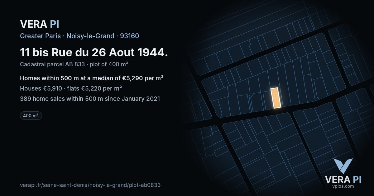 11 bis Rue du 26 Aout 1944, Noisy-le-Grand at night – the plot lit, the parcels around coloured by the prices near them