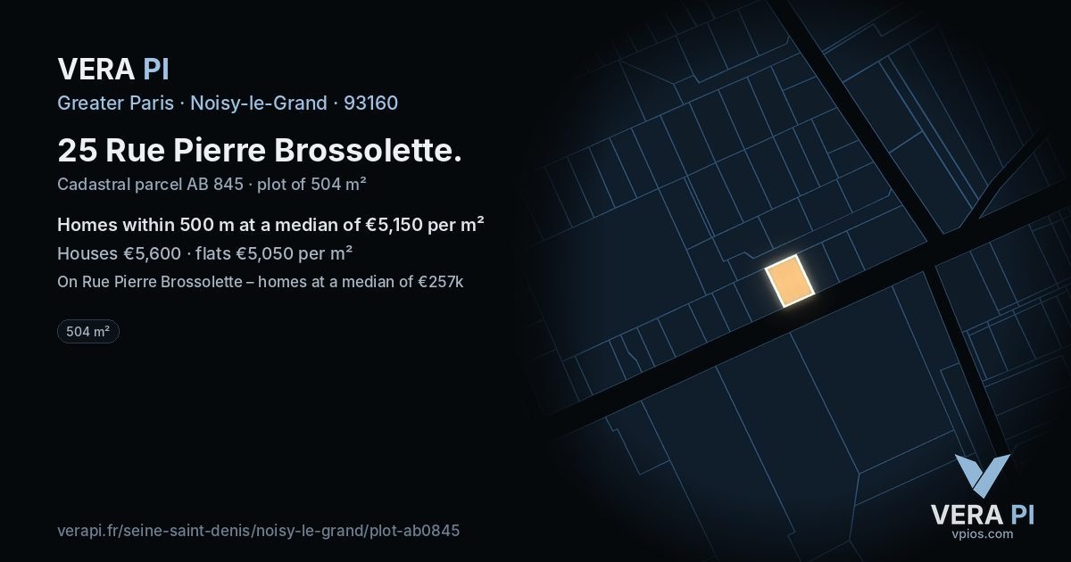 25 Rue Pierre Brossolette, Noisy-le-Grand at night – the plot lit, the parcels around coloured by the prices near them