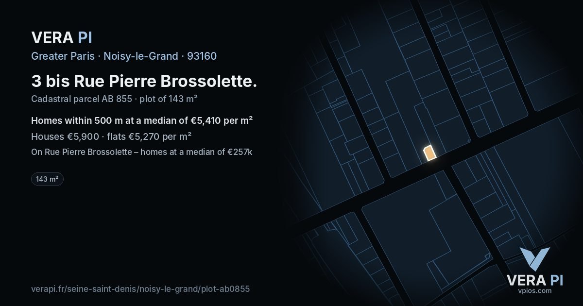 3 bis Rue Pierre Brossolette, Noisy-le-Grand at night – the plot lit, the parcels around coloured by the prices near them