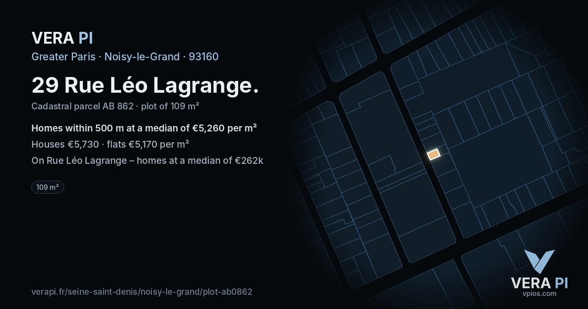 29 Rue Léo Lagrange, Noisy-le-Grand at night – the plot lit, the parcels around coloured by the prices near them