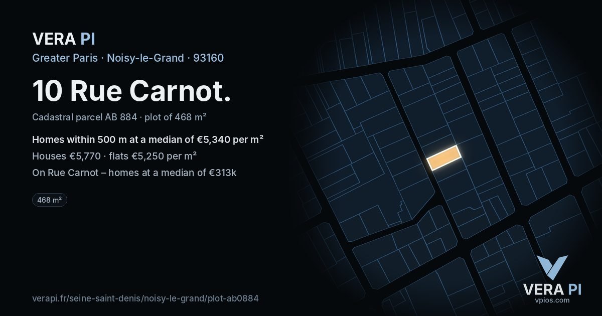 10 Rue Carnot, Noisy-le-Grand at night – the plot lit, the parcels around coloured by the prices near them