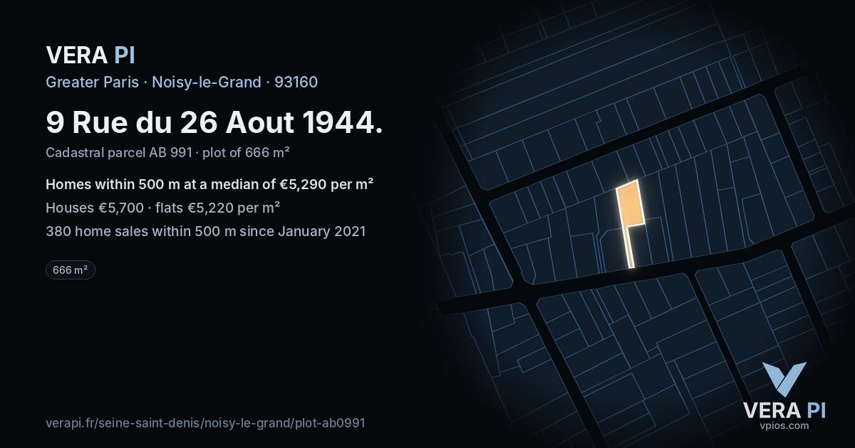 9 Rue du 26 Aout 1944, Noisy-le-Grand at night – the plot lit, the parcels around coloured by the prices near them