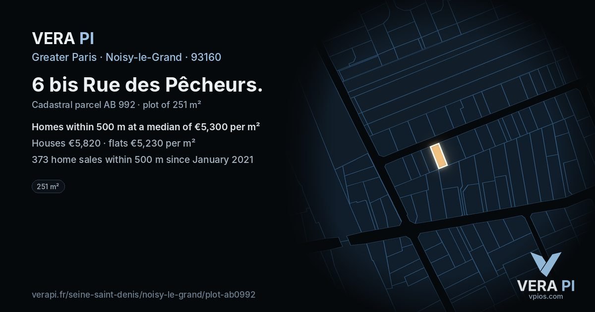 6 bis Rue des Pêcheurs, Noisy-le-Grand at night – the plot lit, the parcels around coloured by the prices near them
