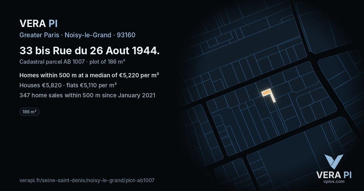 33 bis Rue du 26 Aout 1944, Noisy-le-Grand at night – the plot lit, the parcels around coloured by the prices near them