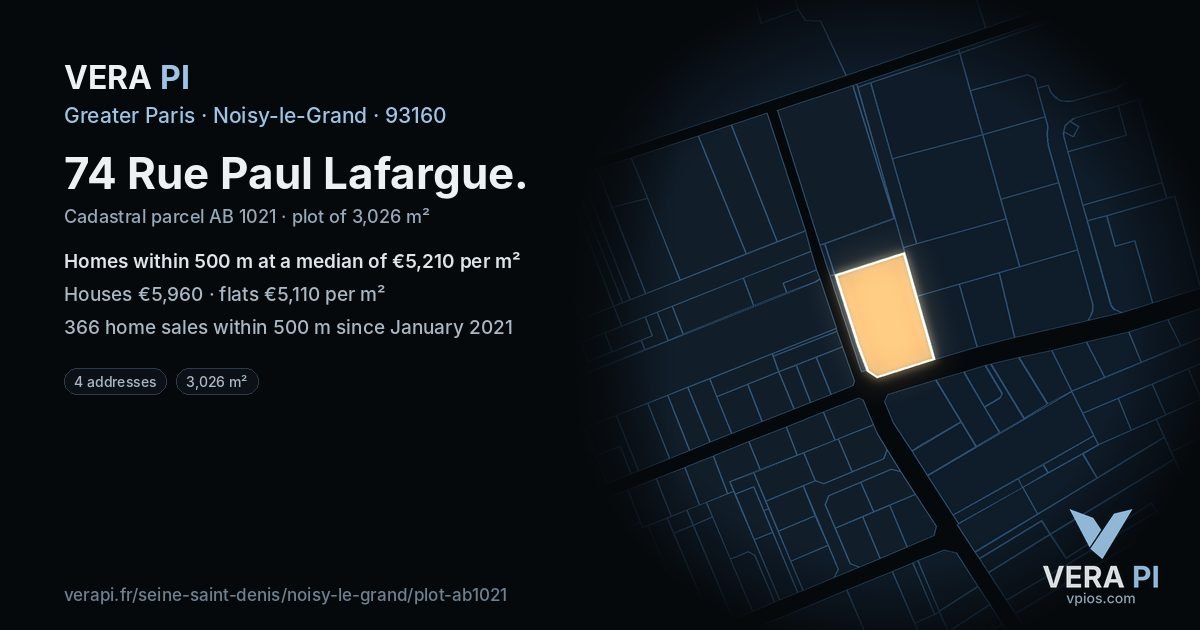 74 Rue Paul Lafargue, Noisy-le-Grand at night – the plot lit, the parcels around coloured by the prices near them