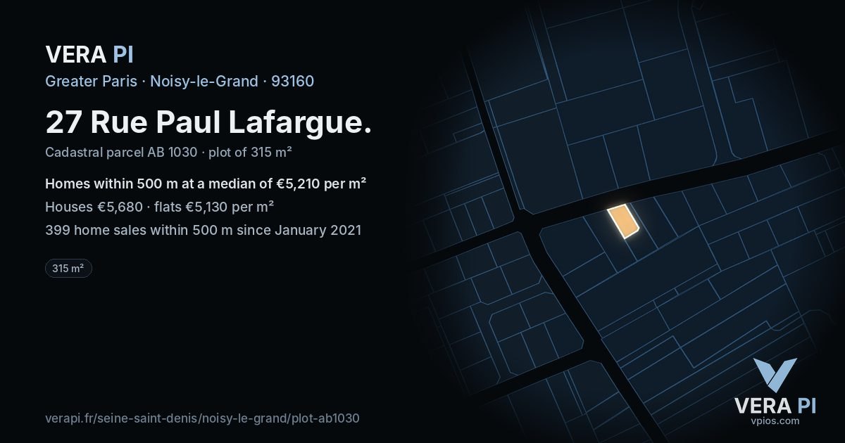 27 Rue Paul Lafargue, Noisy-le-Grand at night – the plot lit, the parcels around coloured by the prices near them
