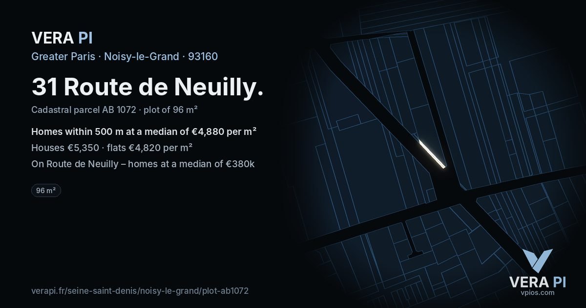 31 Route de Neuilly, Noisy-le-Grand at night – the plot lit, the parcels around coloured by the prices near them