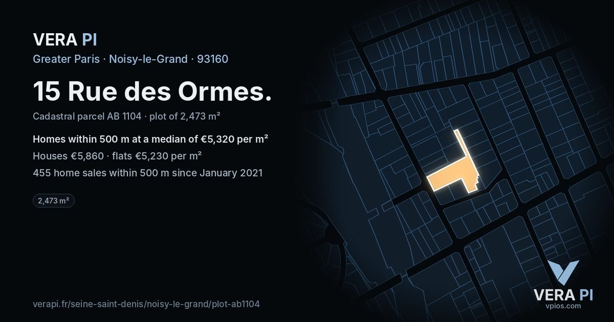 15 Rue des Ormes, Noisy-le-Grand at night – the plot lit, the parcels around coloured by the prices near them