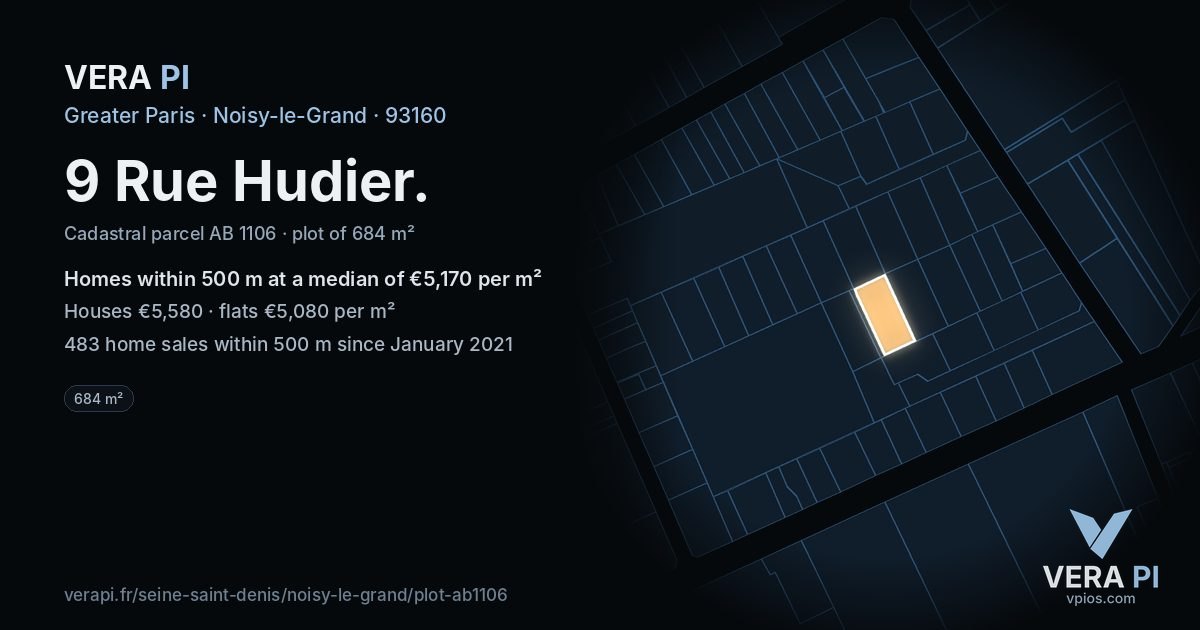 9 Rue Hudier, Noisy-le-Grand at night – the plot lit, the parcels around coloured by the prices near them