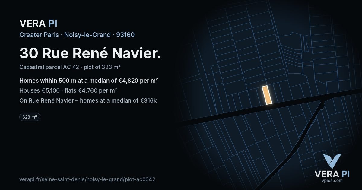 30 Rue René Navier, Noisy-le-Grand at night – the plot lit, the parcels around coloured by the prices near them
