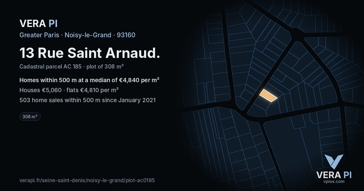 13 Rue Saint Arnaud, Noisy-le-Grand at night – the plot lit, the parcels around coloured by the prices near them