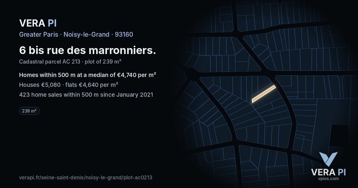 6 bis rue des marronniers, Noisy-le-Grand at night – the plot lit, the parcels around coloured by the prices near them