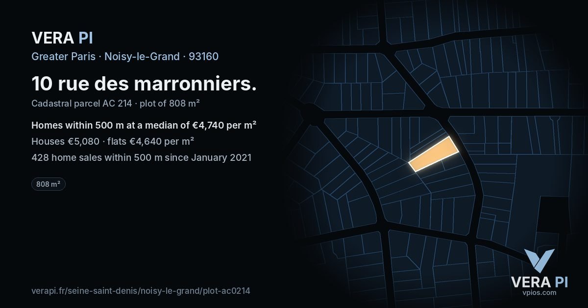 10 rue des marronniers, Noisy-le-Grand at night – the plot lit, the parcels around coloured by the prices near them