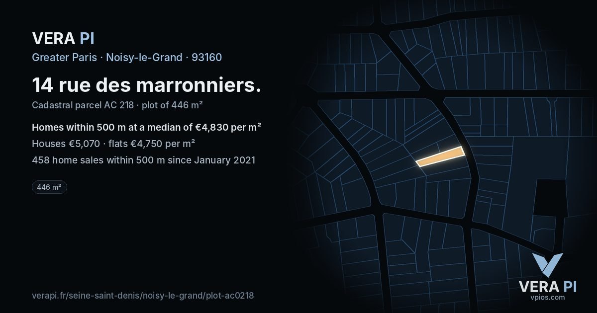 14 rue des marronniers, Noisy-le-Grand at night – the plot lit, the parcels around coloured by the prices near them