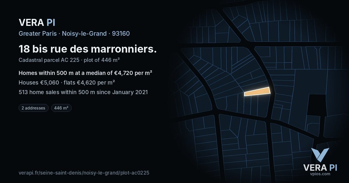 18 bis rue des marronniers, Noisy-le-Grand at night – the plot lit, the parcels around coloured by the prices near them