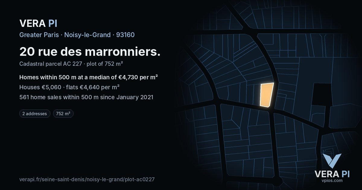 20 rue des marronniers, Noisy-le-Grand at night – the plot lit, the parcels around coloured by the prices near them