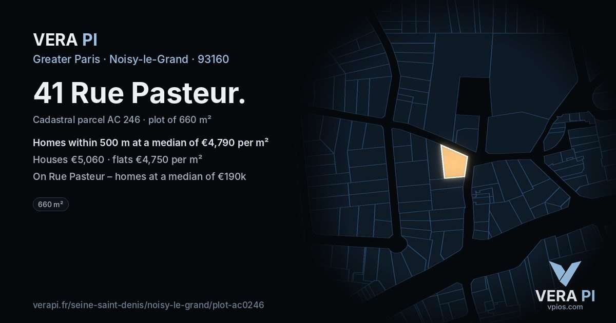 41 Rue Pasteur, Noisy-le-Grand at night – the plot lit, the parcels around coloured by the prices near them