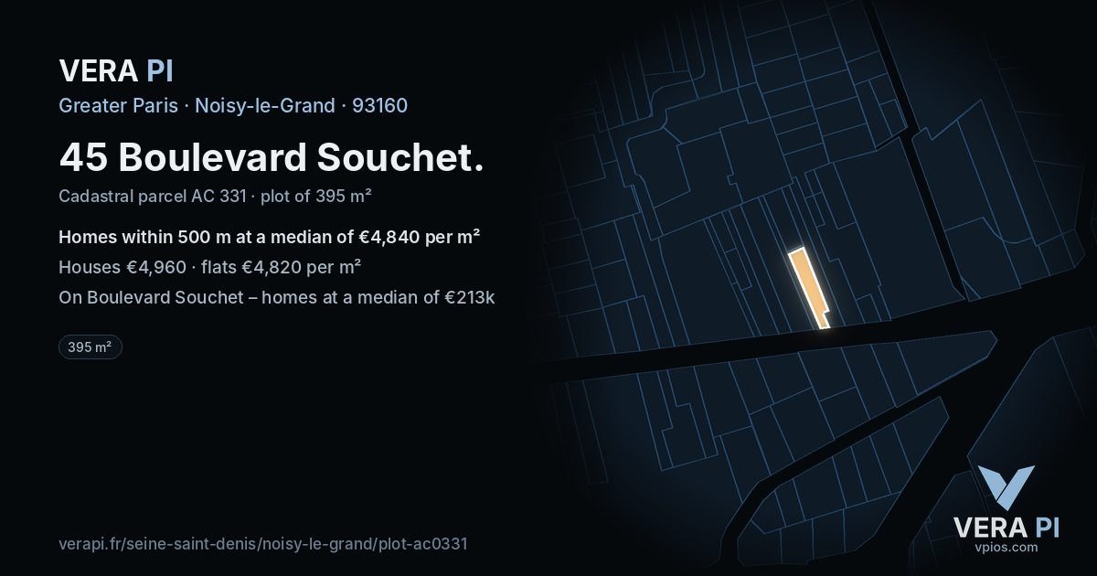45 Boulevard Souchet, Noisy-le-Grand at night – the plot lit, the parcels around coloured by the prices near them