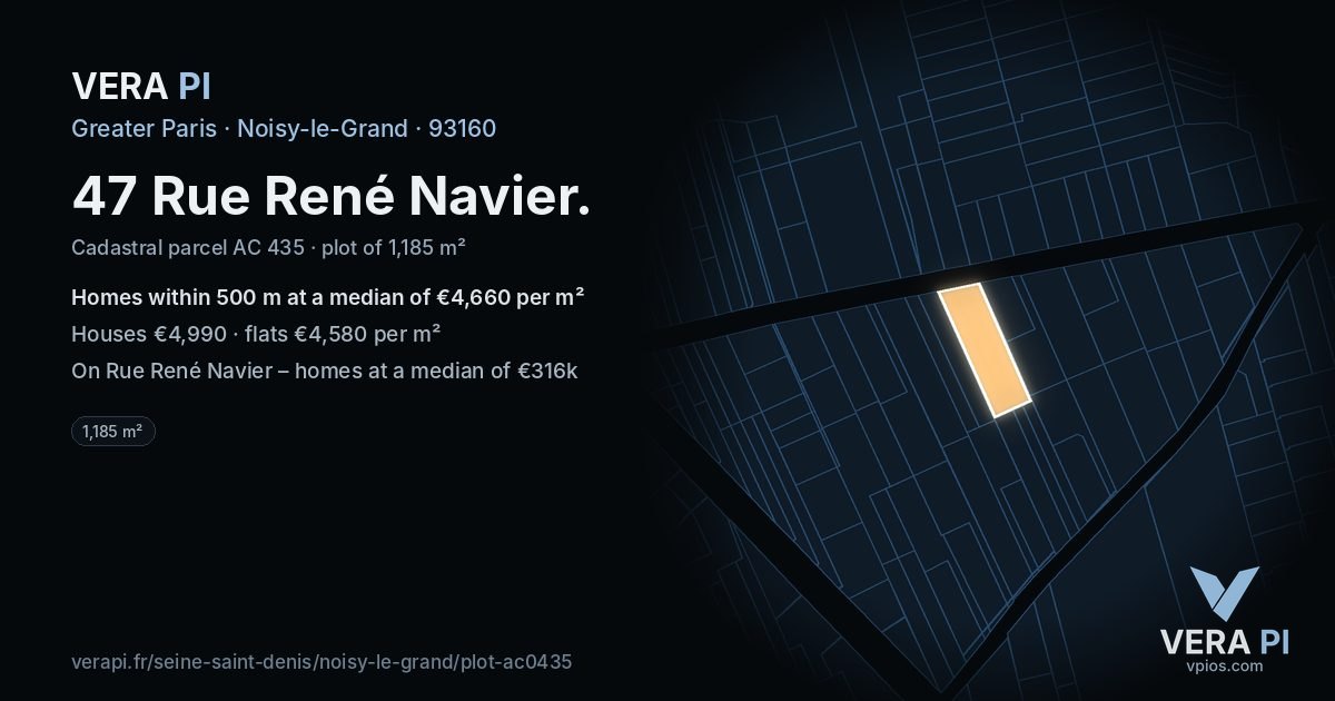 47 Rue René Navier, Noisy-le-Grand at night – the plot lit, the parcels around coloured by the prices near them