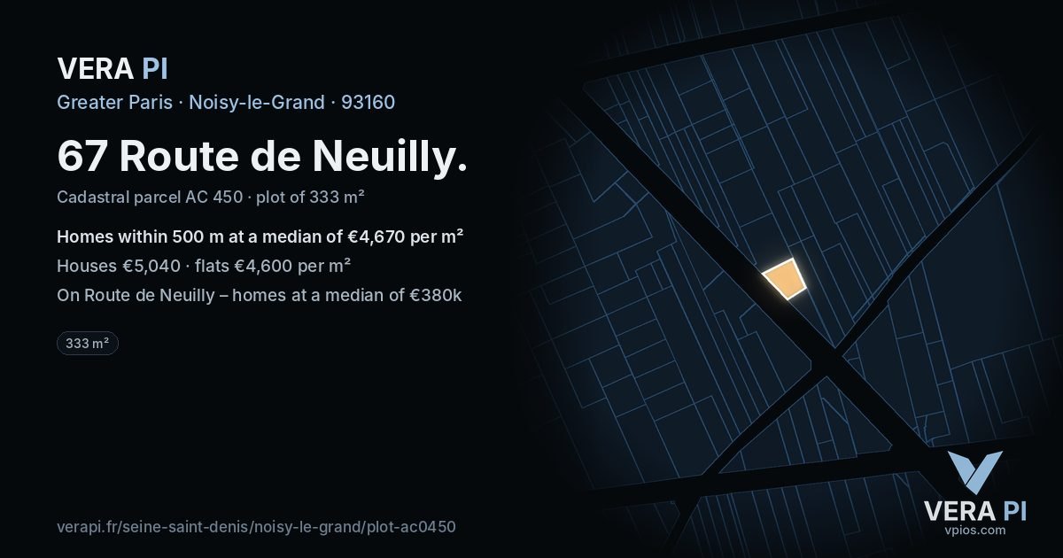 67 Route de Neuilly, Noisy-le-Grand at night – the plot lit, the parcels around coloured by the prices near them