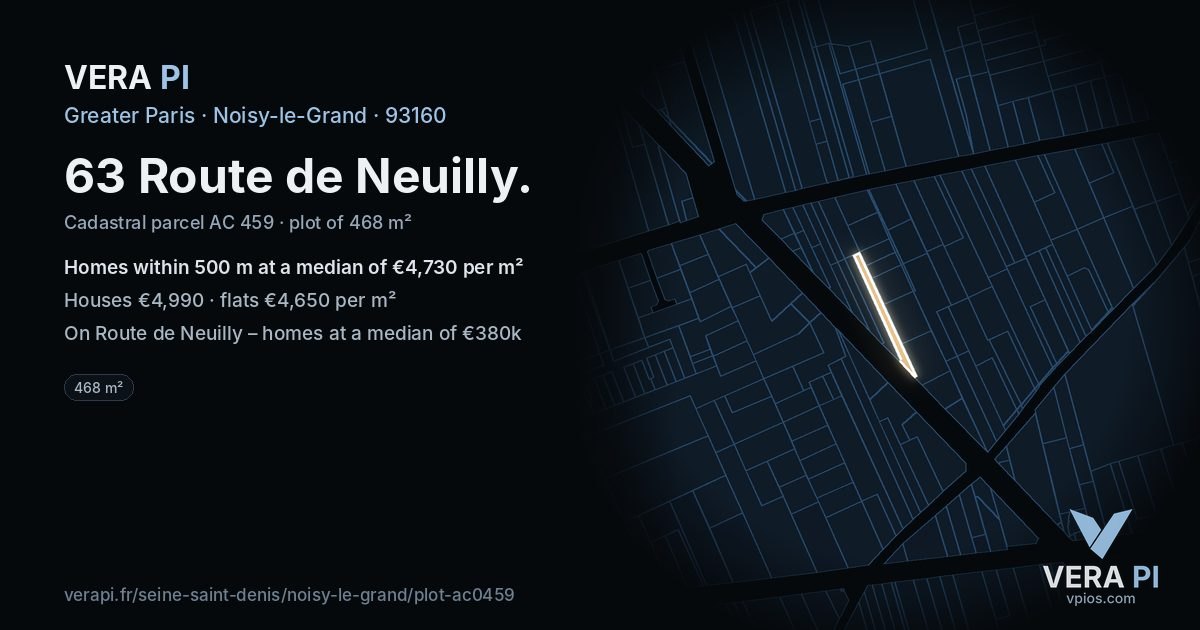 63 Route de Neuilly, Noisy-le-Grand at night – the plot lit, the parcels around coloured by the prices near them