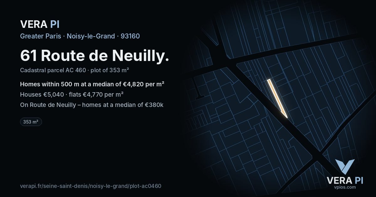 61 Route de Neuilly, Noisy-le-Grand at night – the plot lit, the parcels around coloured by the prices near them