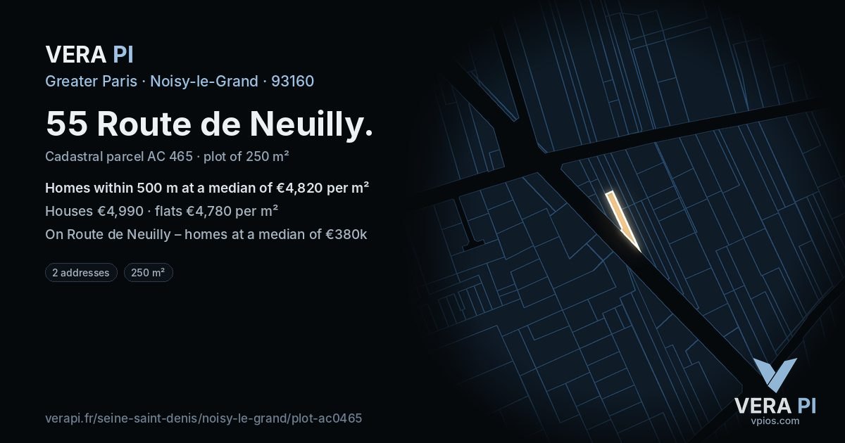 55 Route de Neuilly, Noisy-le-Grand at night – the plot lit, the parcels around coloured by the prices near them