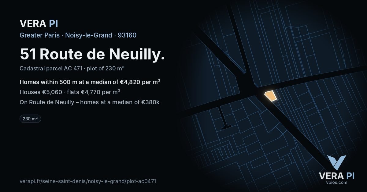 51 Route de Neuilly, Noisy-le-Grand at night – the plot lit, the parcels around coloured by the prices near them